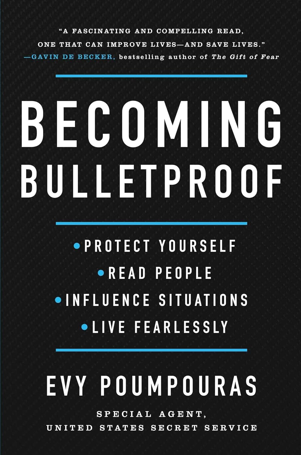 Becoming Bulletproof: Life Lessons from a Secret Service Agent image number 1