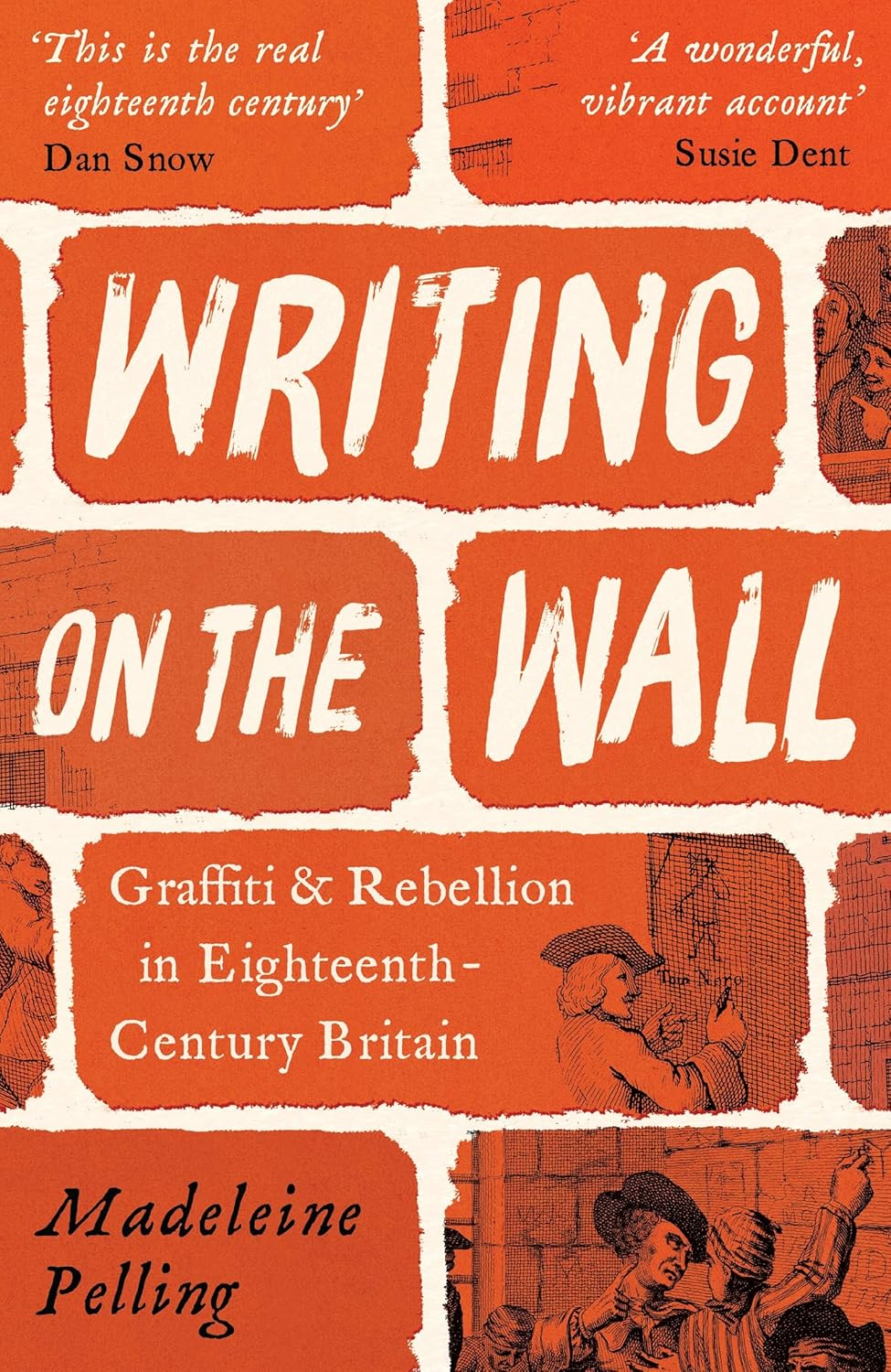 Writing on the Wall: Graffiti and Rebellion in Eighteenth-Century Britain