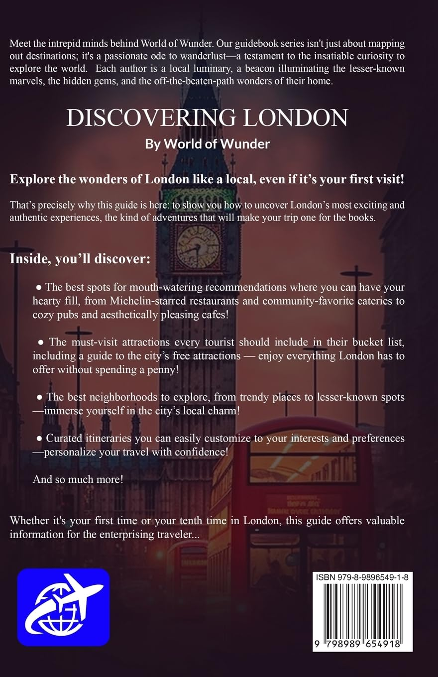 World of Wunder London 2024 (Travel Guide): Travel. Discover. Explore.: an Explorer'S Guide. Travel. Discover. Explore.
