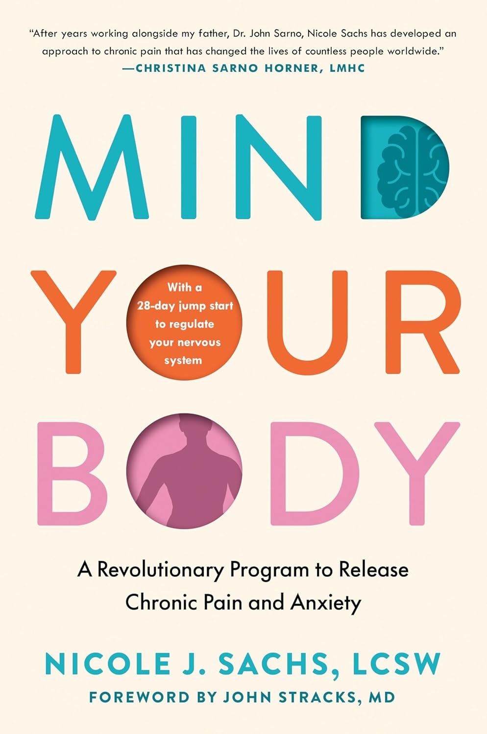Mind Your Body: a Revolutionary Programme to Release Chronic Pain and Anxiety