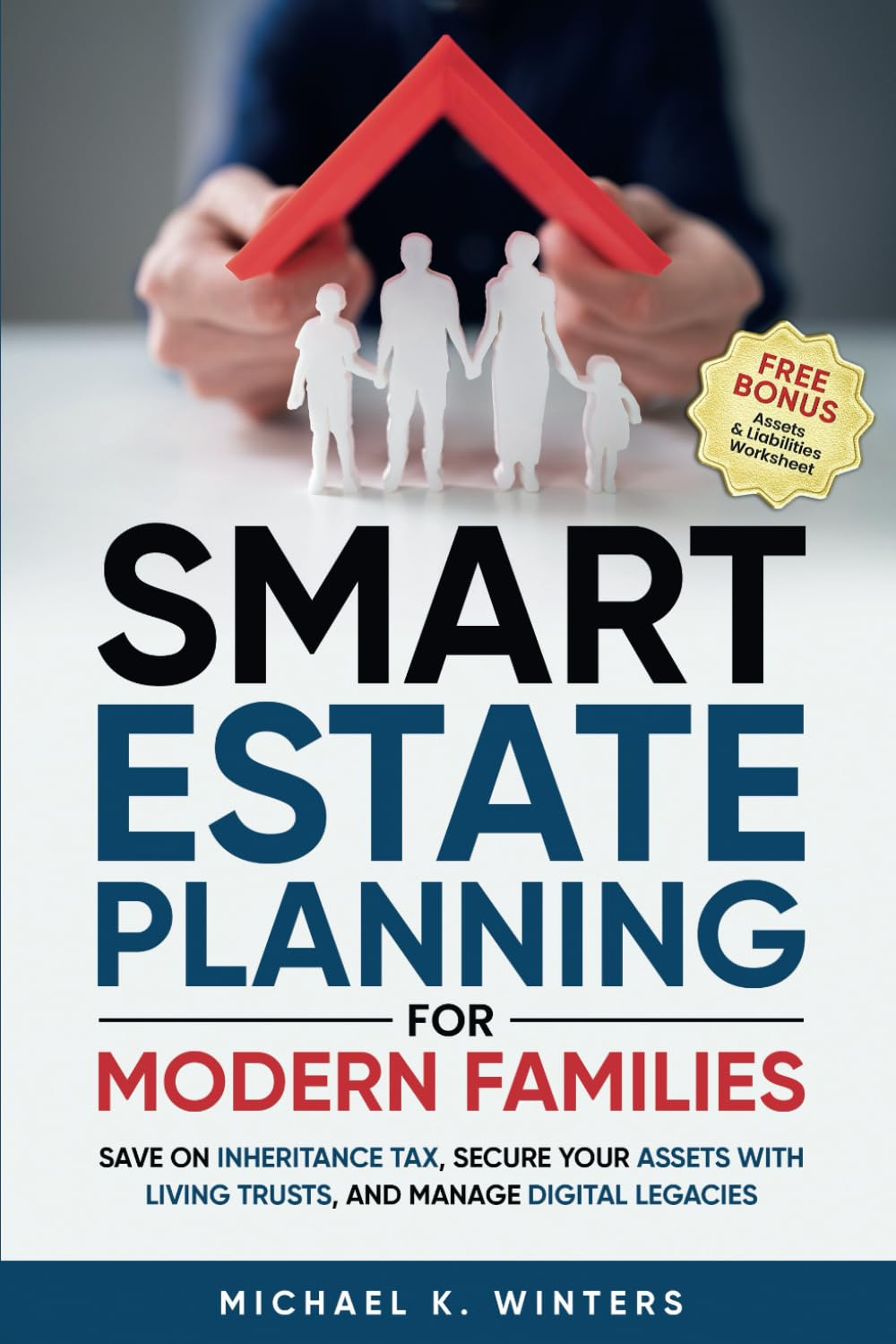 SMART ESTATE PLANNING for MODERN FAMILIES: save on Inheritance Tax, Secure Your Assets with Living Trusts, and Manage Digital Legacies image number 2