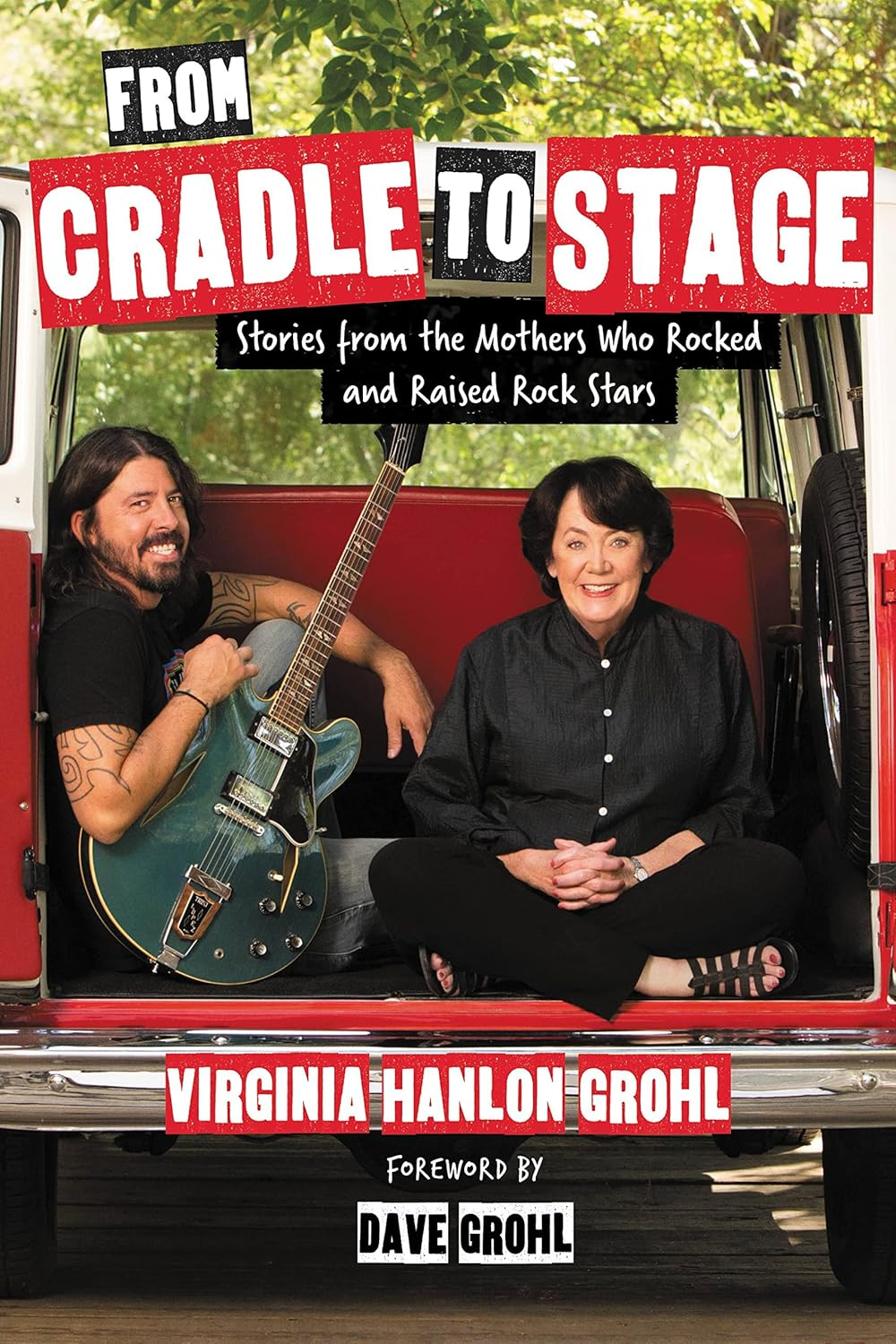 From Cradle to Stage: Stories from the Mothers Who Rocked and Raised Rock Stars image number 1