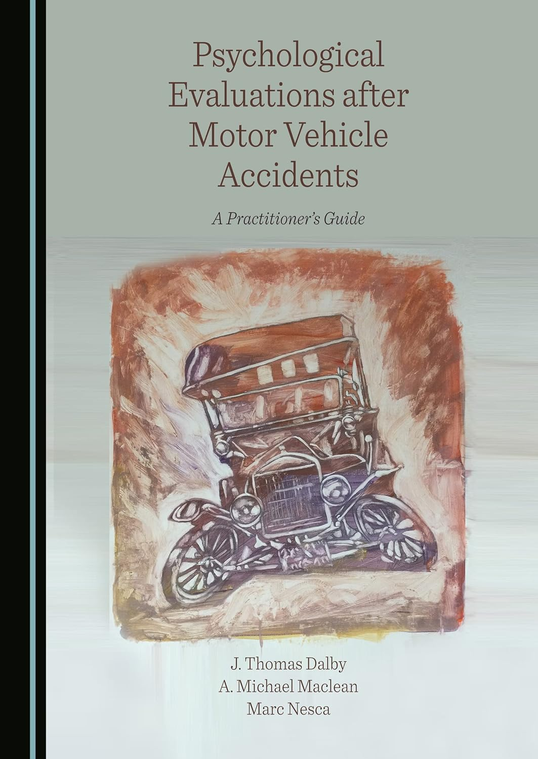 Psychological Evaluations after Motor Vehicle Accidents: a Practitioner'S Guide image number 1
