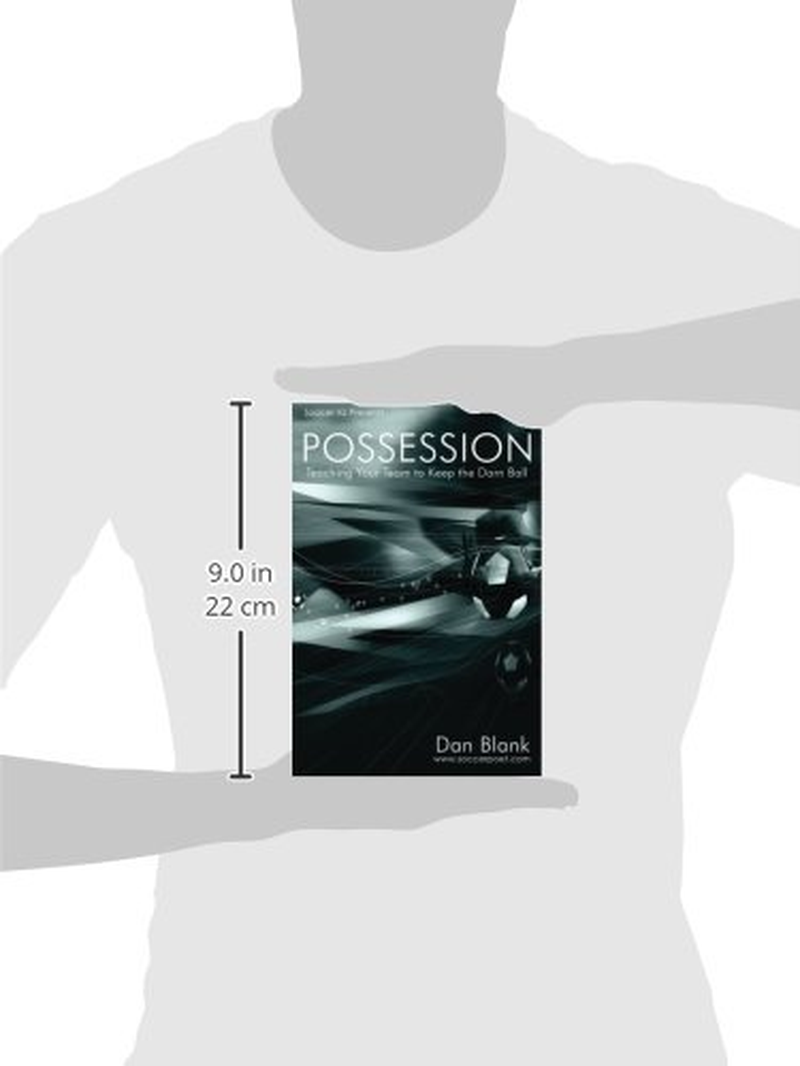 Soccer Iq Presents... POSSESSION: Teaching Your Team to Keep the Darn Ball