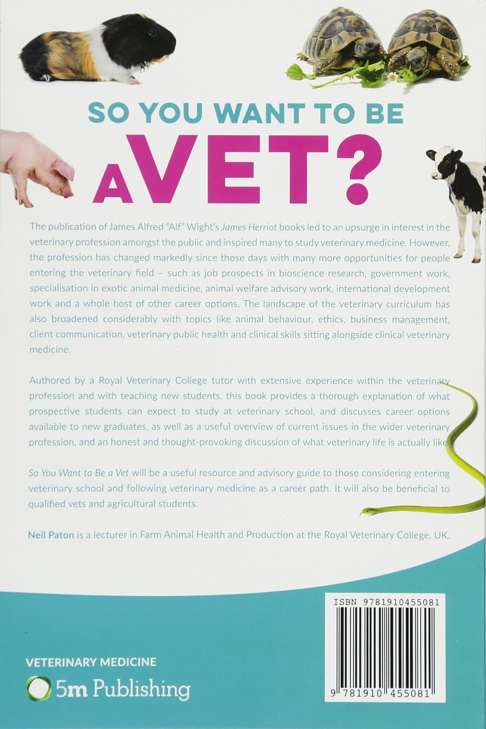 So You Want to Be a Vet?: the Realities of Studying and Working in Veterinary Medicine