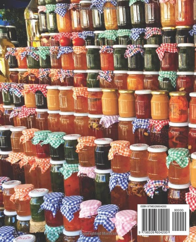 Preserving Made Easy: Tasty Homemade Recipes: Unlock Mouthwatering Flavors with Simple Preserving Techniques