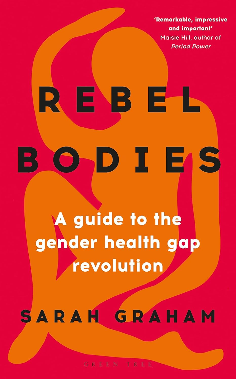 Rebel Bodies: a Guide to the Gender Health Gap Revolution