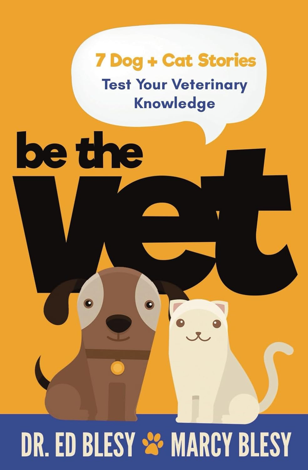 Be the Vet (7 Dog + Cat Stories: Test Your Veterinary Knowledge): 1 image number 1