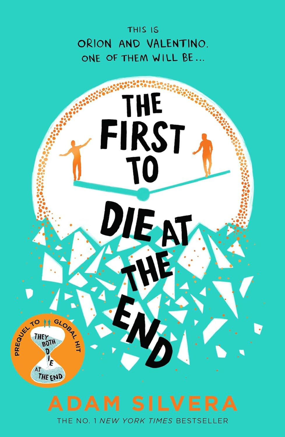 The First to Die at the End: Tiktok Made Me Buy It! the Prequel to THEY BOTH DIE at the END image number 1