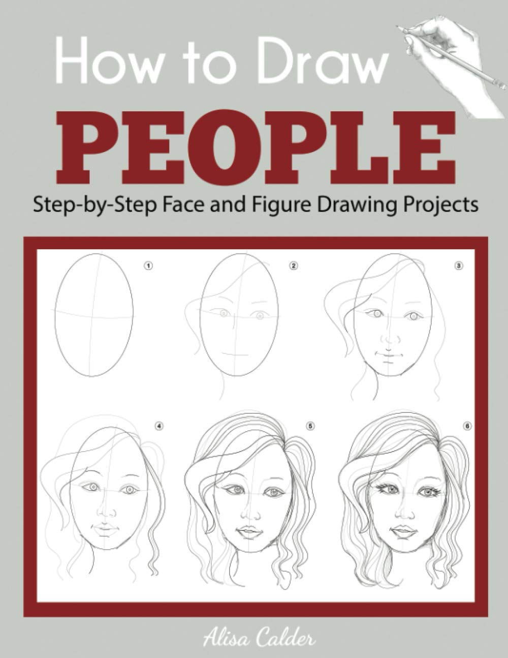 How to Draw People: Step-By-Step Face and Figure Drawing Projects image number 2