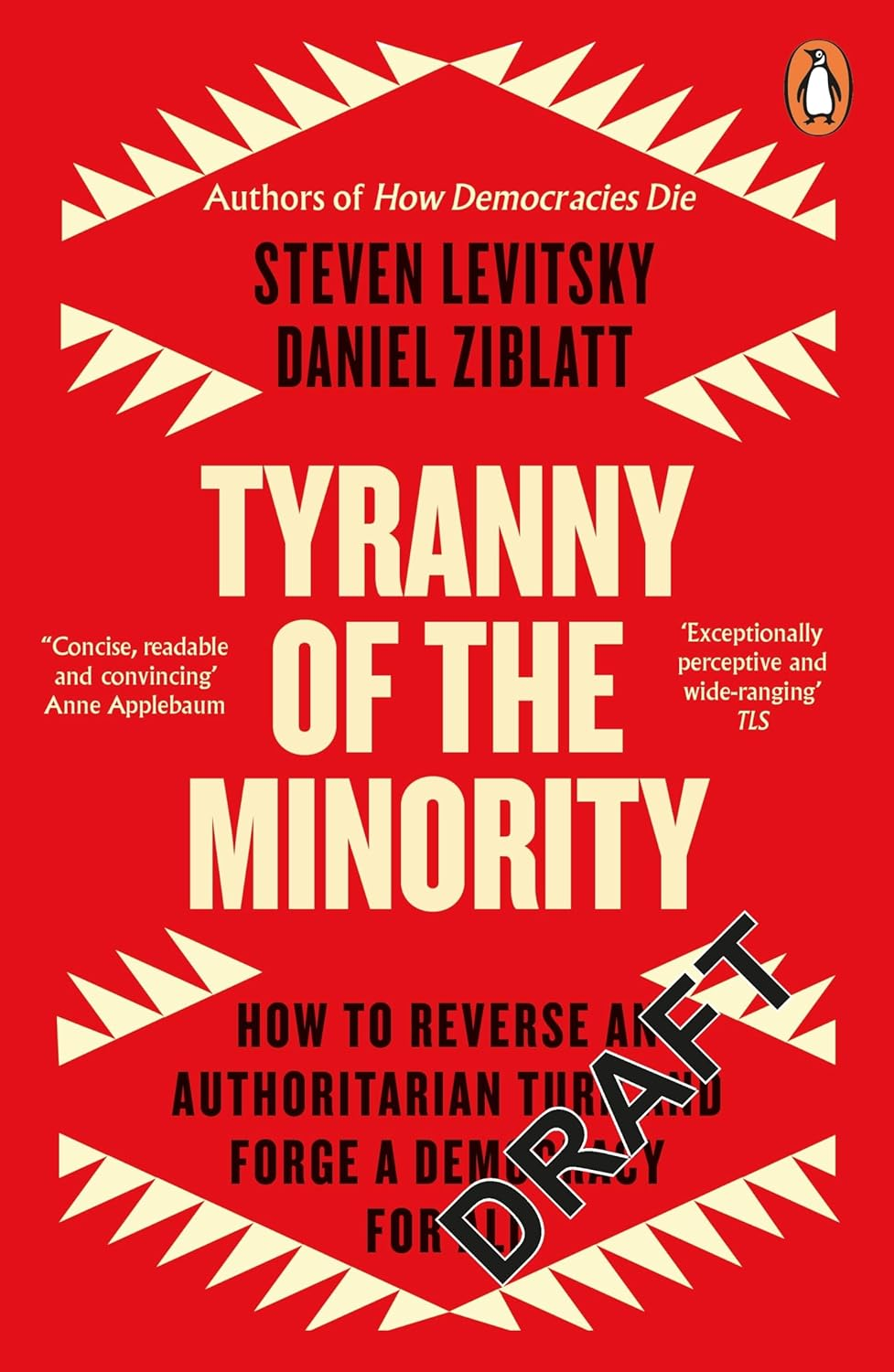 Tyranny of the Minority: How to Reverse an Authoritarian Turn, and Forge a Democracy for All image number 1