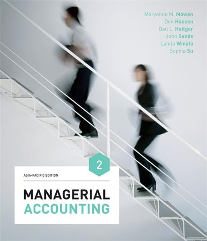 Managerial Accounting: Asia-Pacific Edition with Online Study Tools 12 M Onths