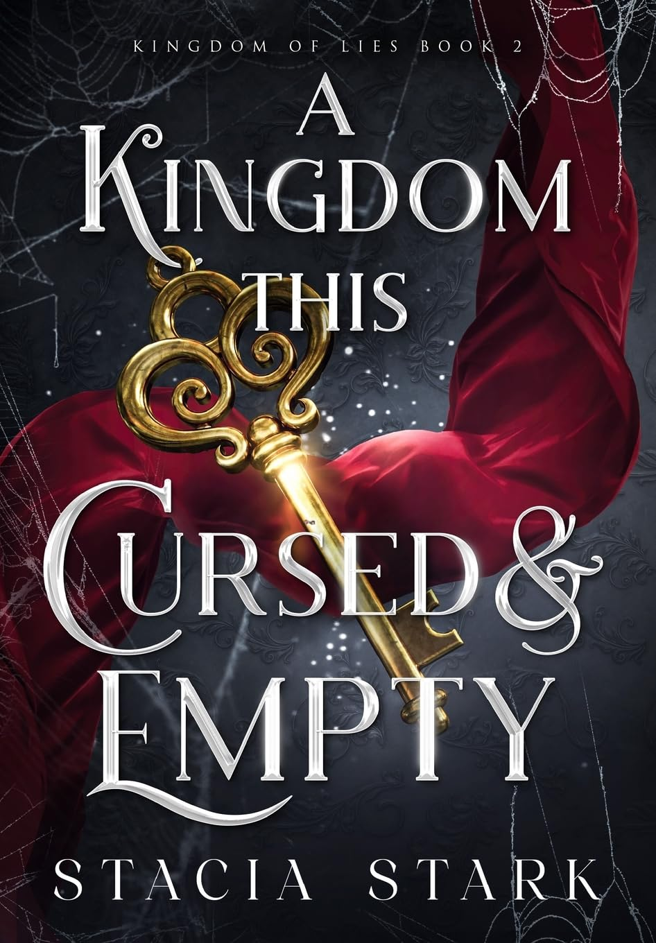 A Kingdom This Cursed and Empty: (Kingdom of Lies, Book 2) image number 1