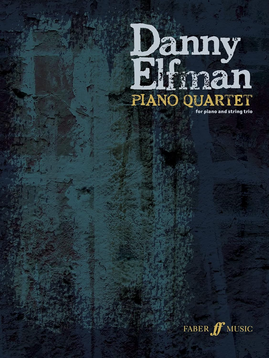Danny Elfman: Piano Quartet: for Piano and String Trio, Score & Parts