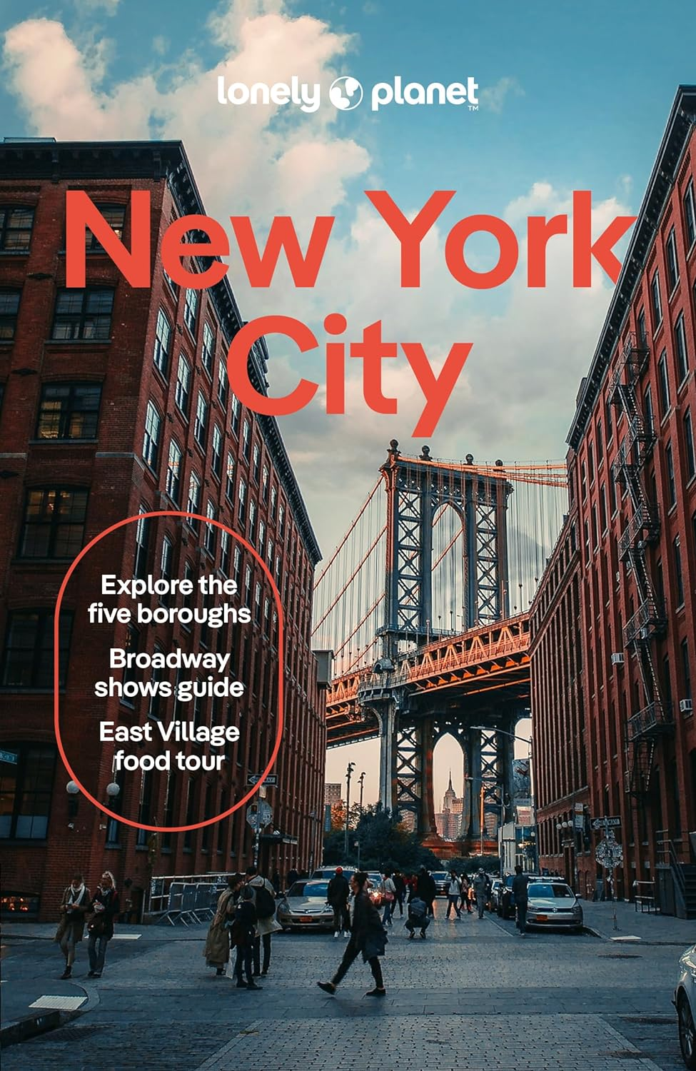Lonely Planet New York City: Detailed Itineraries | Travel like a Local | Insider Tips | Covers Lower Manhattan, Soho, Chinatown, Nolita & Little Italy, East Village, Central Park and More image number 1