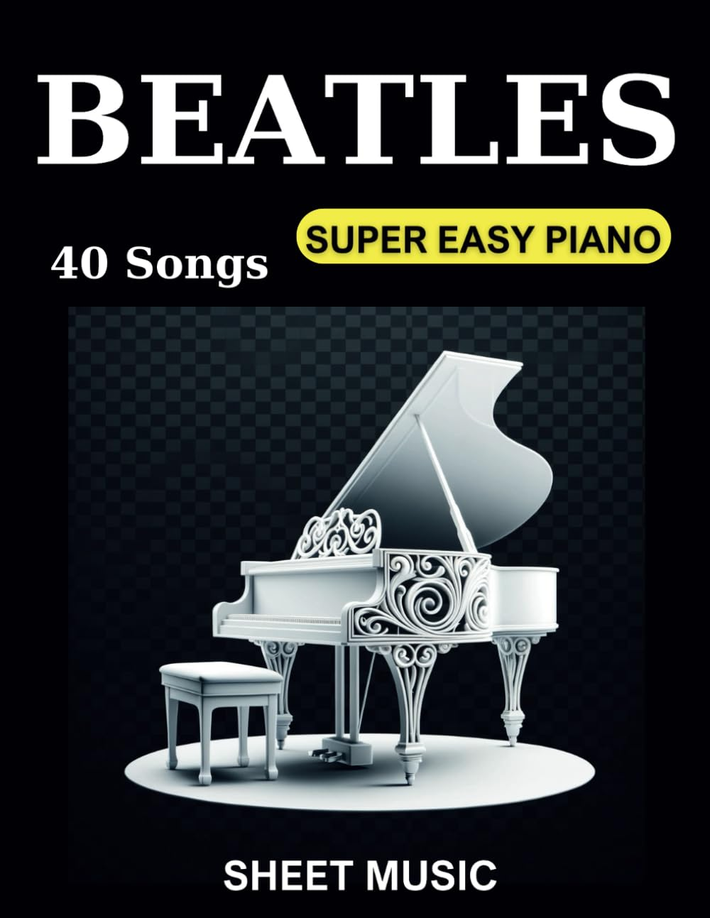 Beatles Sheet Music Piano: Collection 40 Songs for Super Easy Piano image number 1