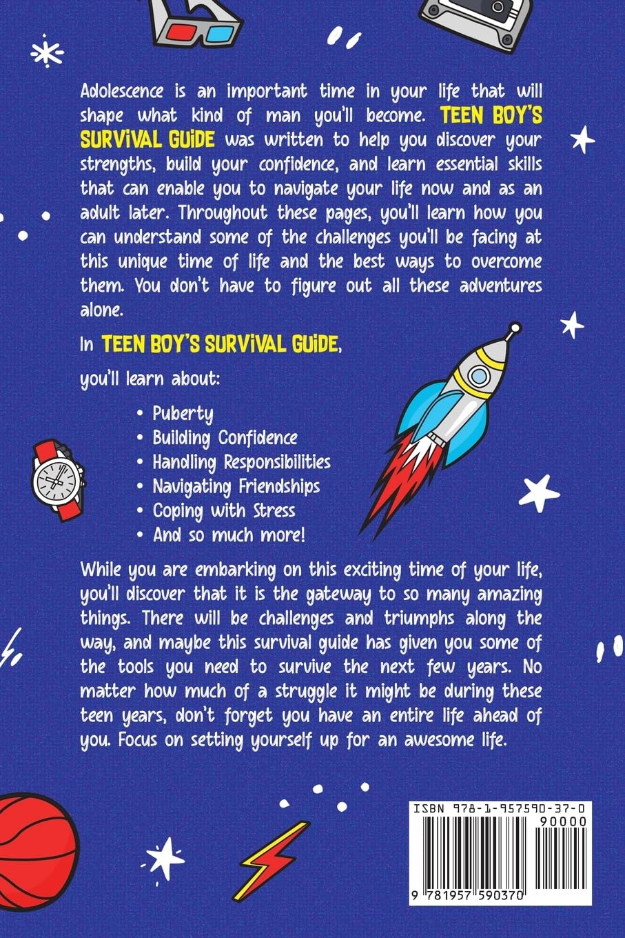 Teen Boy'S Survival Guide: from Making Friends, Building Confidence, Overcoming Challenges, Preparing for the Future, and Everything in Between image number 1