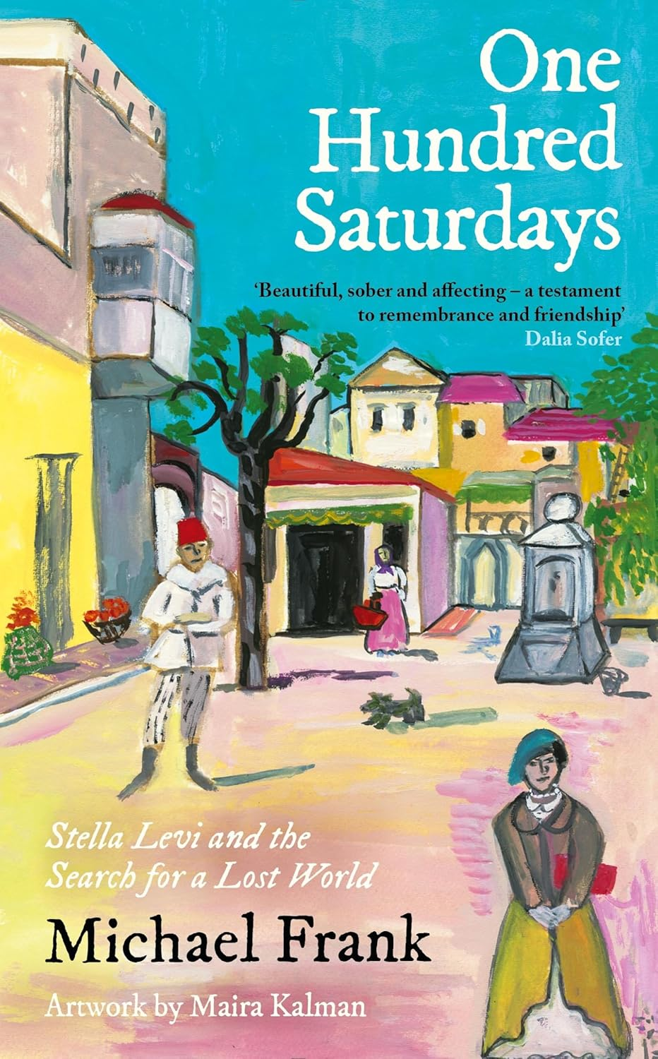 One Hundred Saturdays: Stella Levi and the Vanished World of Jewish Rhodes image number 2