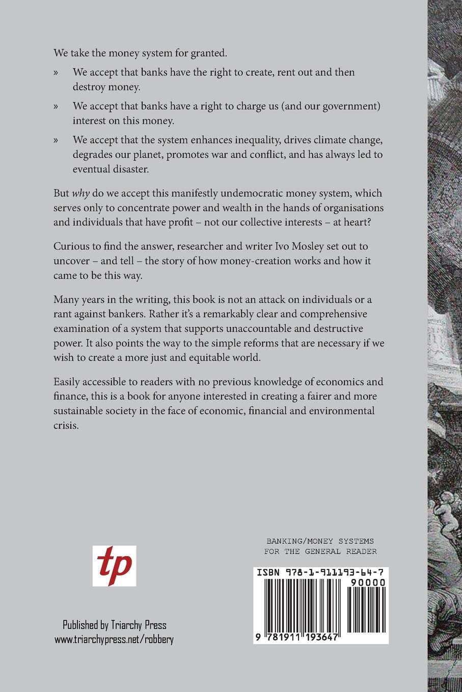 Bank Robbery: the Way We Create Money, and How It Damages the World