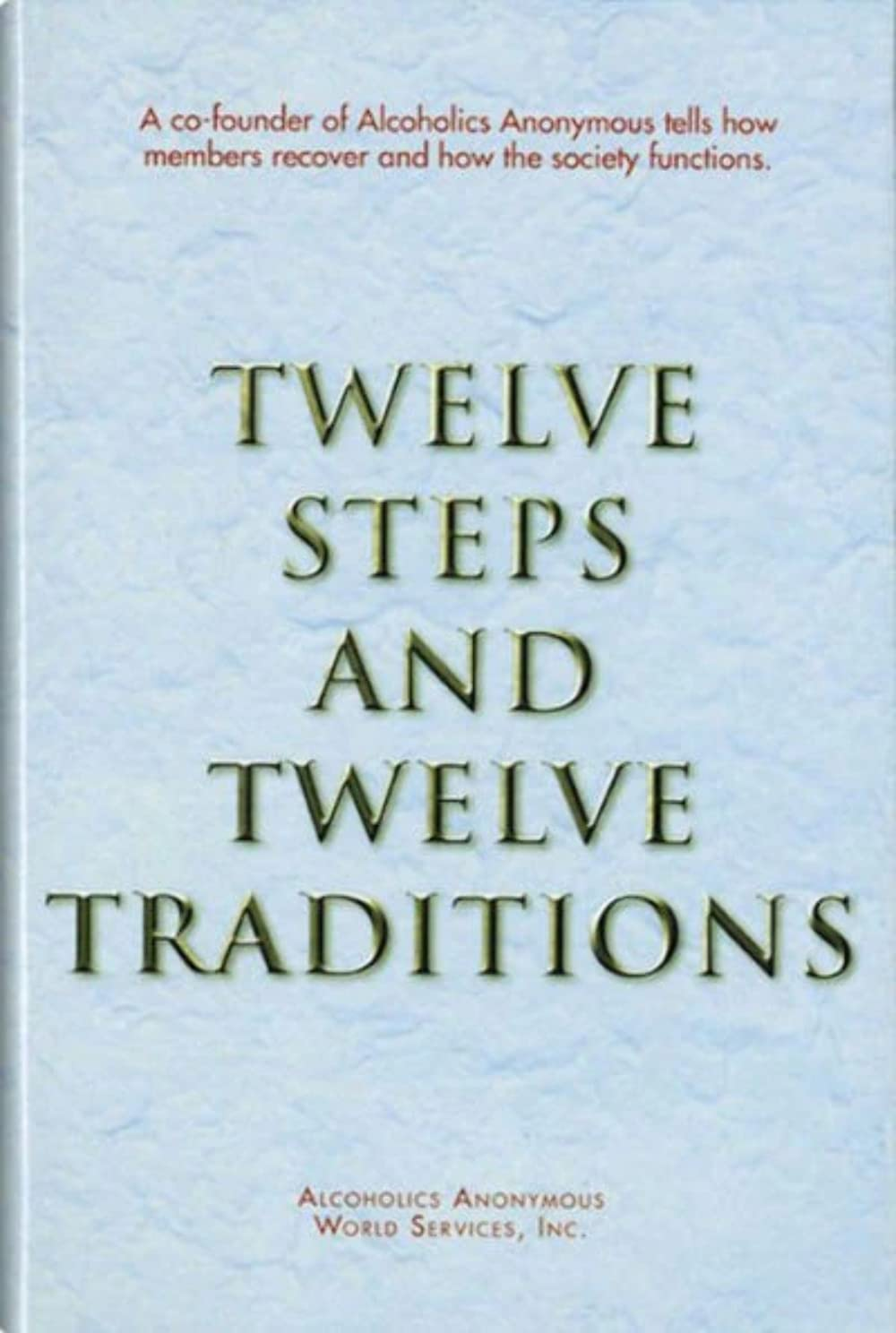 Twelve Steps and Twelve Traditions image number 1