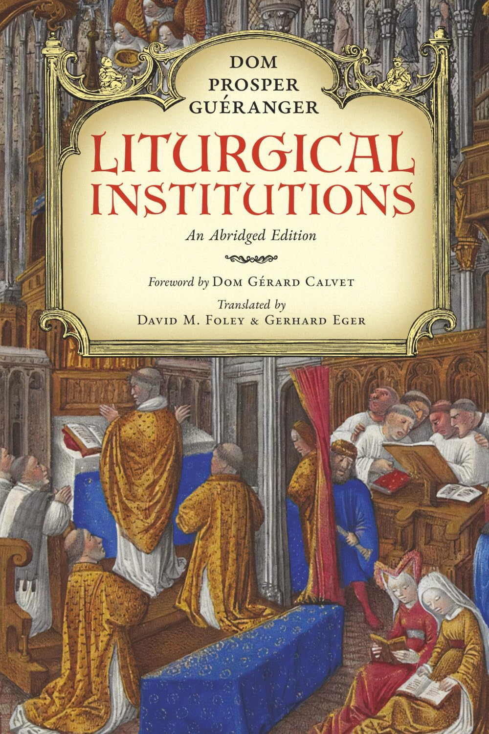 Liturgical Institutions: an Abridged Edition: 2