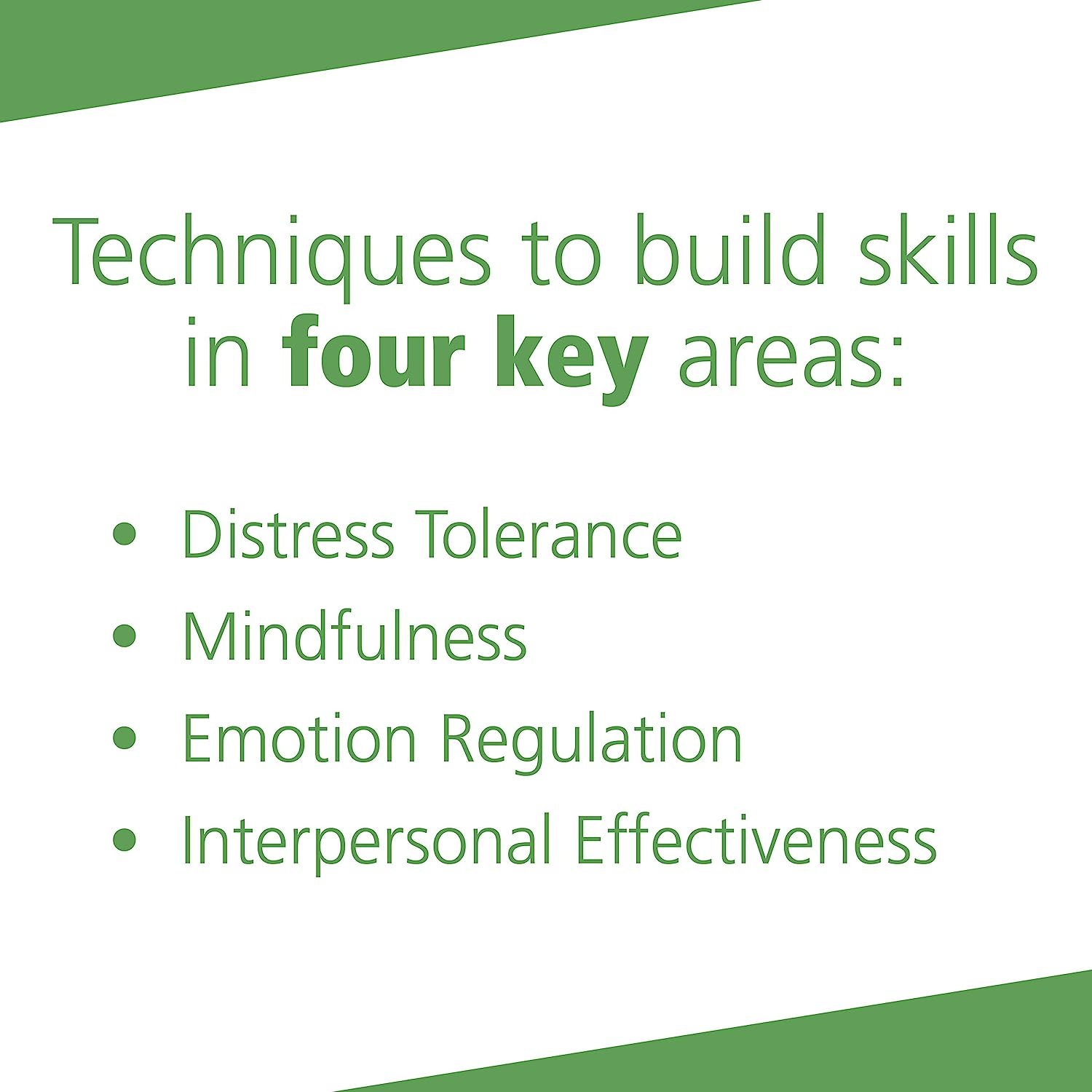 The Dialectical Behavior Therapy Skills Workbook: Practical DBT Exercises for Learning Mindfulness, Interpersonal Effectiveness, Emotion Regulation, and Distress Tolerance image number 3