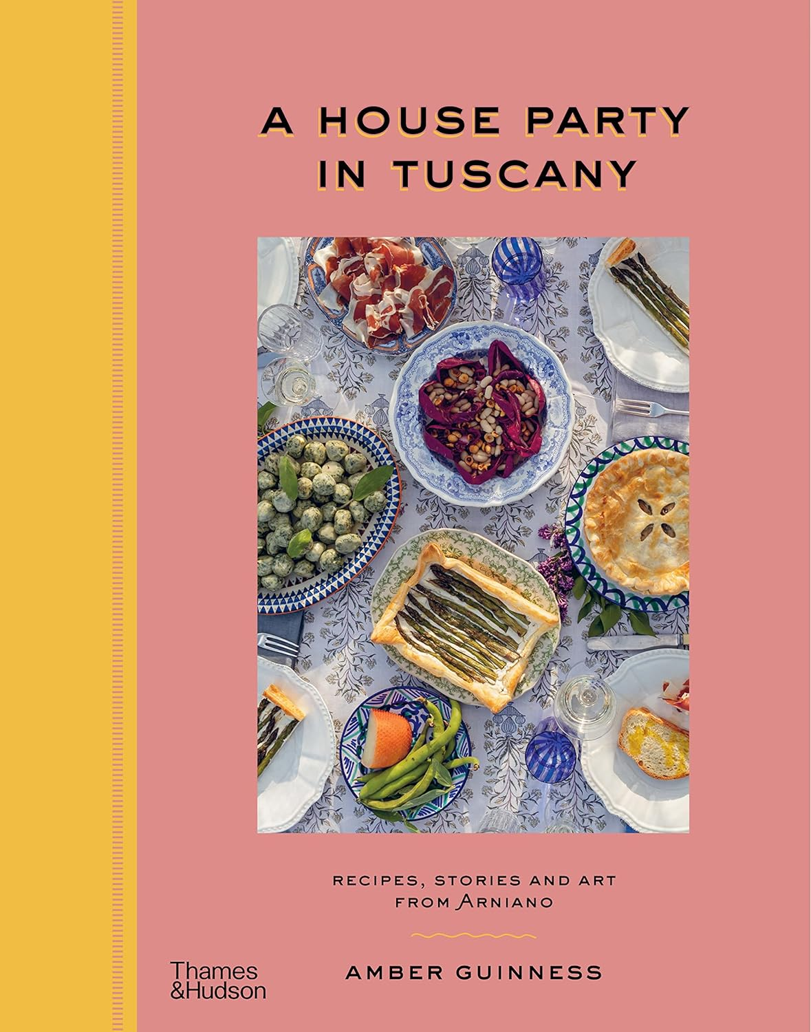 A House Party in Tuscany: Recipes, Stories and Art from Arniano image number 3
