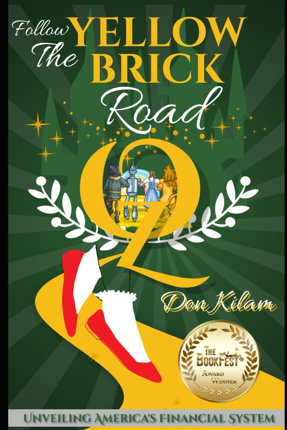 Follow the Yellow Brick Road: Unveiling America'S Financial System