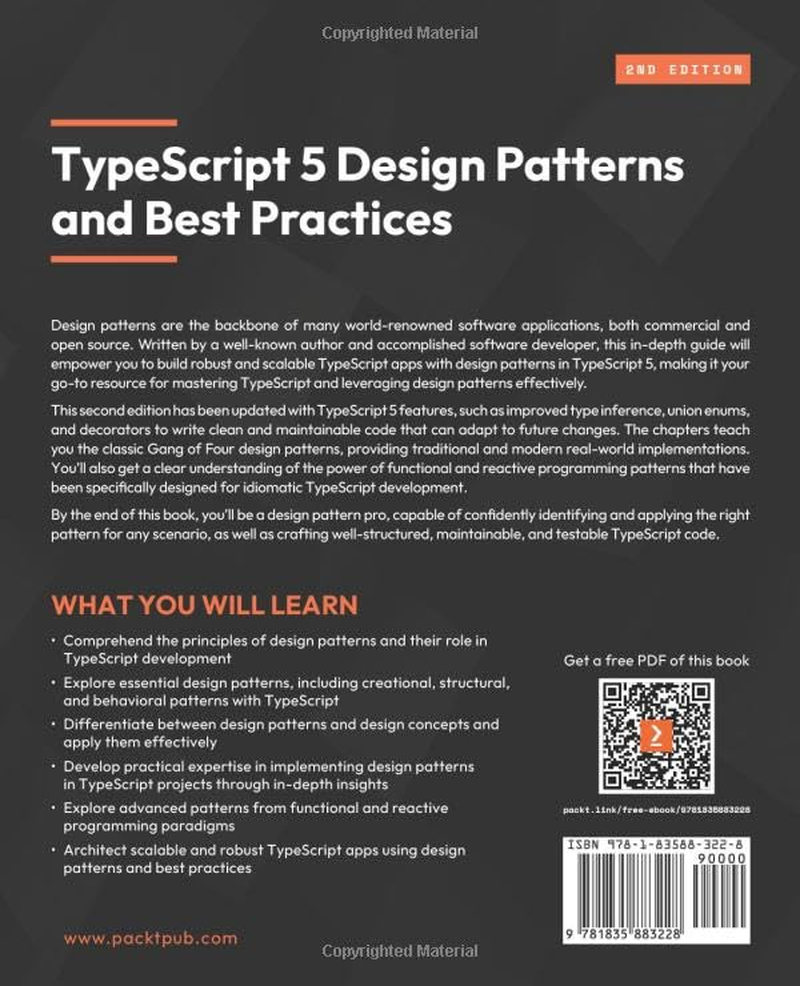Typescript 5 Design Patterns and Best Practices: Build Clean and Scalable Apps with Proven Patterns and Expert Insights