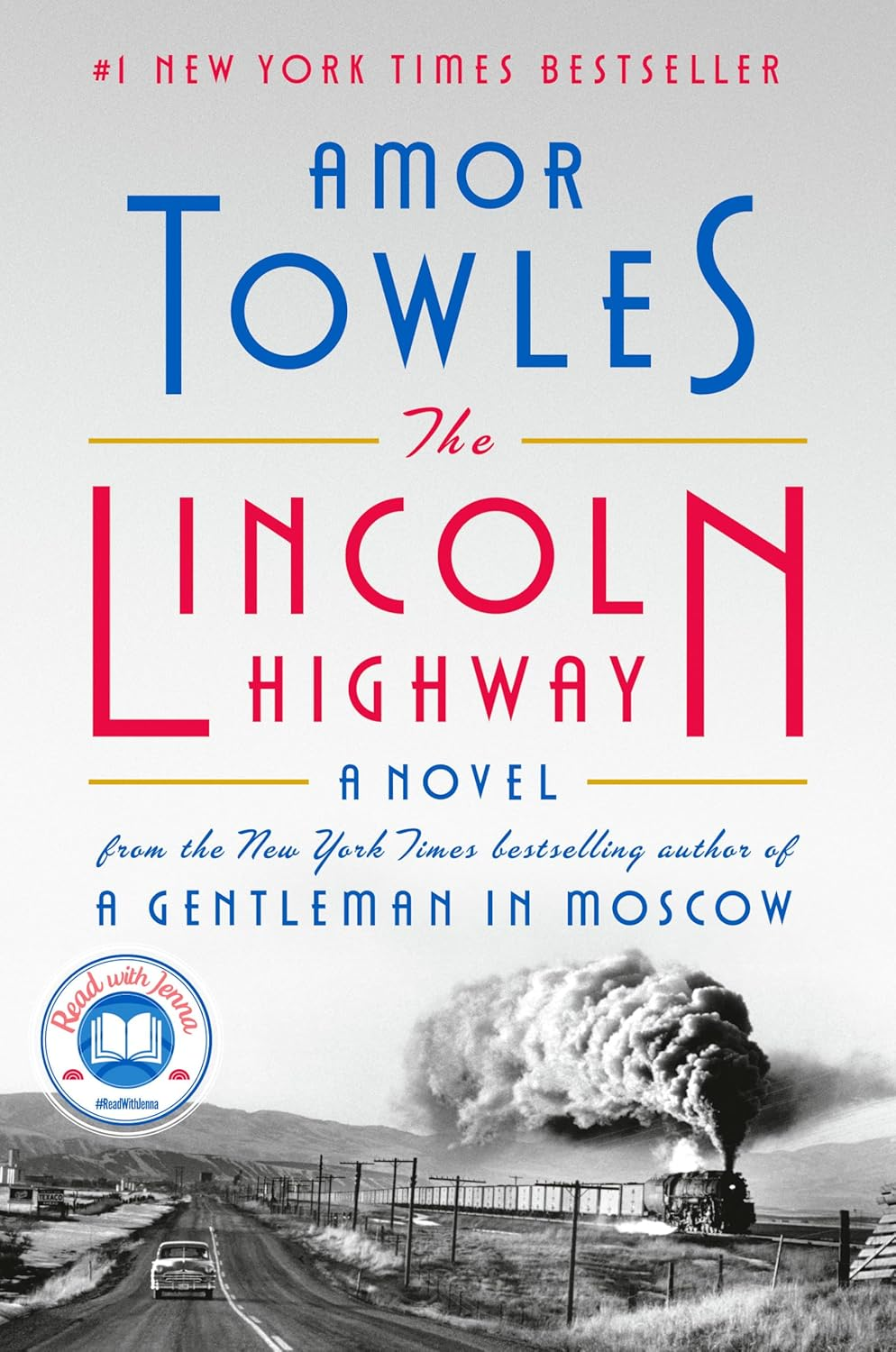 The Lincoln Highway: a New York Times Number One Bestseller