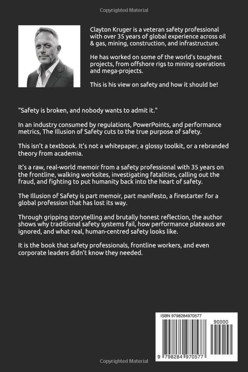 The Illusion of Safety: an 'Uncensored' Account of Safety across a 35-Year Career.