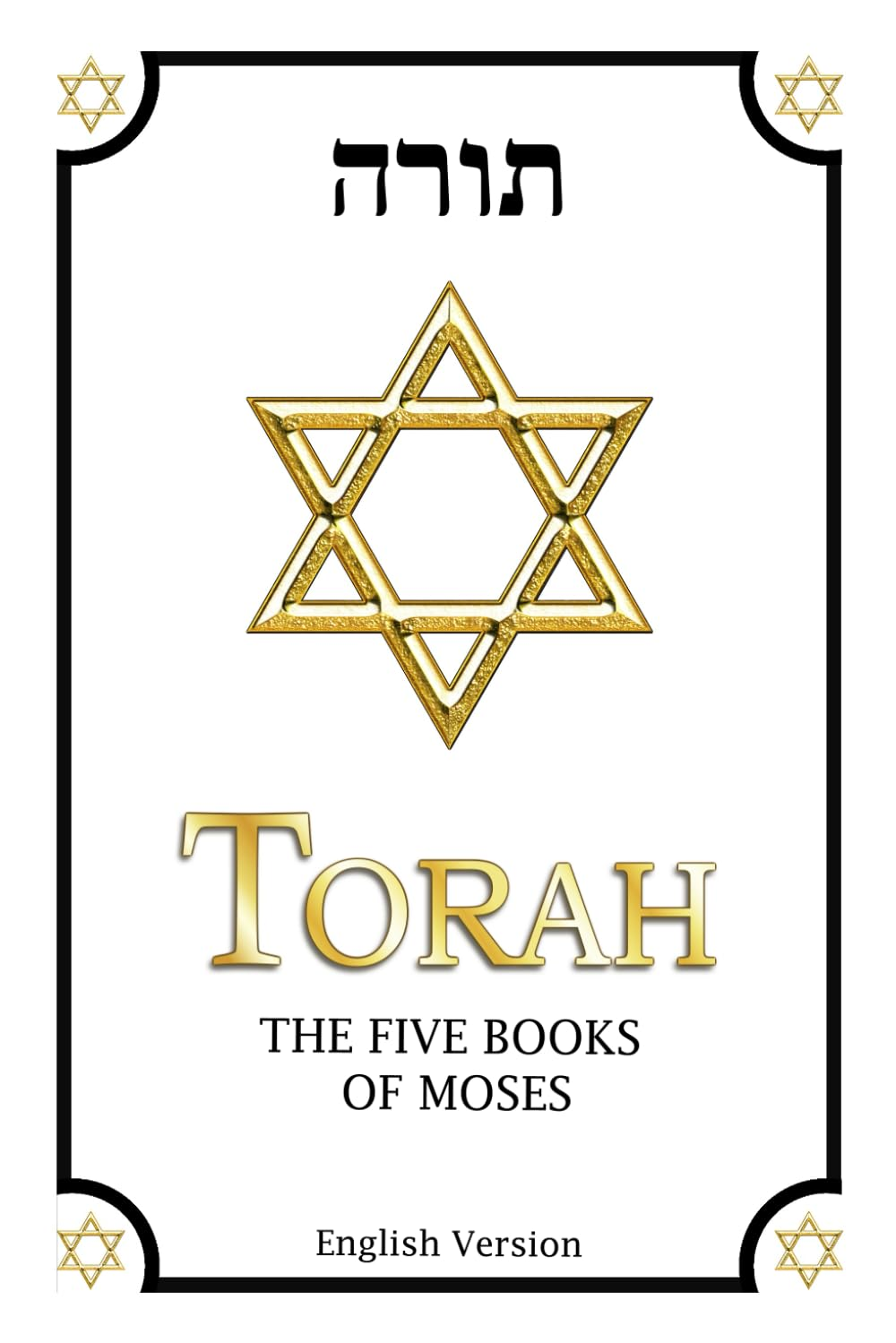 Torah in English Complete: the Five Books of Moses | English Torah Translation (JPS) Reworked Paperback: Including: Genesis, Exodus, Leviticus, Numbers and Deuteronomy image number 1
