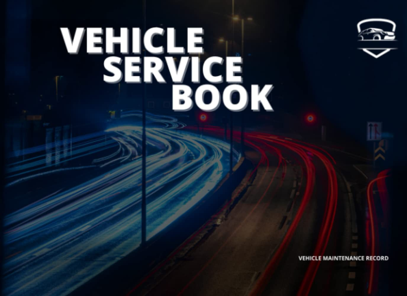 Vehicle Service History Book - Blank Service History Book, Car Van Maintenance Replacement Vehicle Record Book