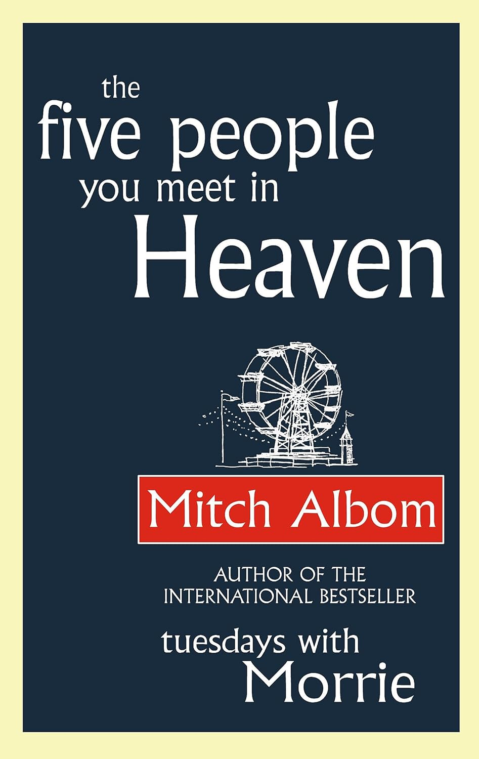 The Five People You Meet in Heaven: the Global Bestseller That Has Touched Millions of Hearts image number 1