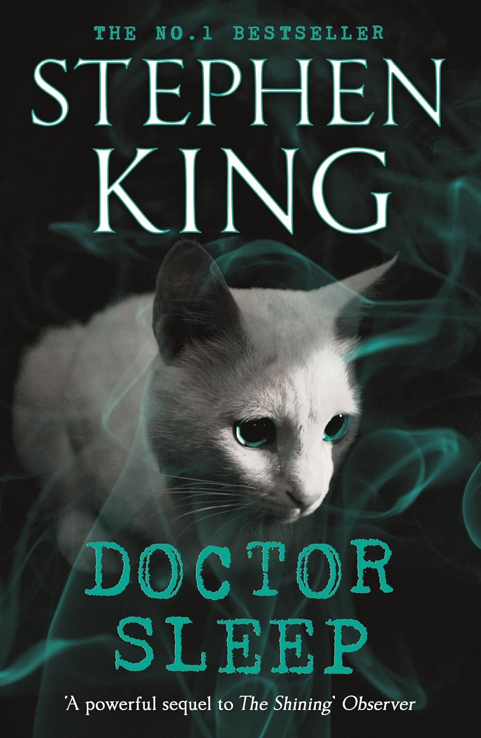 Doctor Sleep: the Classic Novel from the Ultimate Storyteller