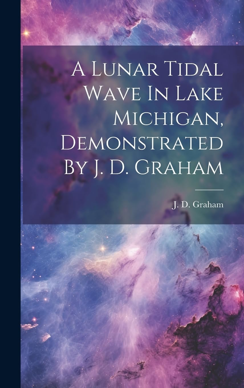 A Lunar Tidal Wave in Lake Michigan, Demonstrated by J. D. Graham image number 1