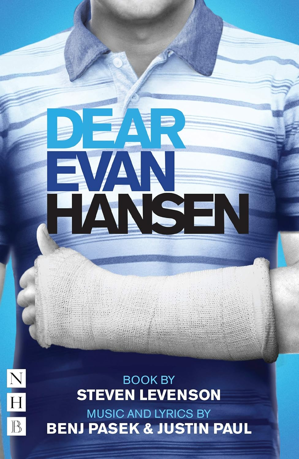 Dear Evan Hansen: the Complete Book and Lyrics (West End Edition)