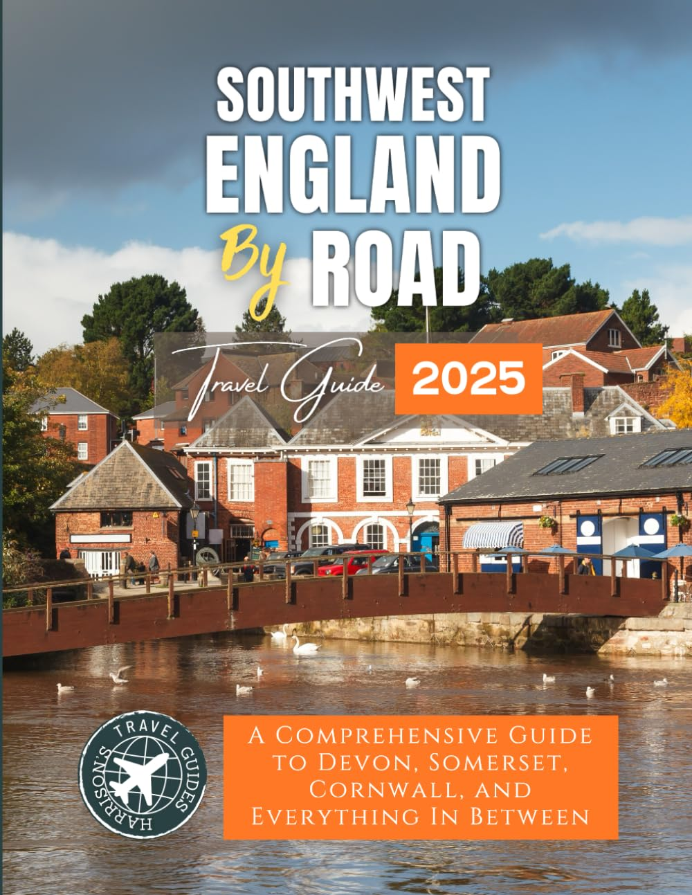 South West England by Road: a Comprehensive Guide to Devon, Somerset, Cornwall, and Everything in between (Grey Edition) image number 1