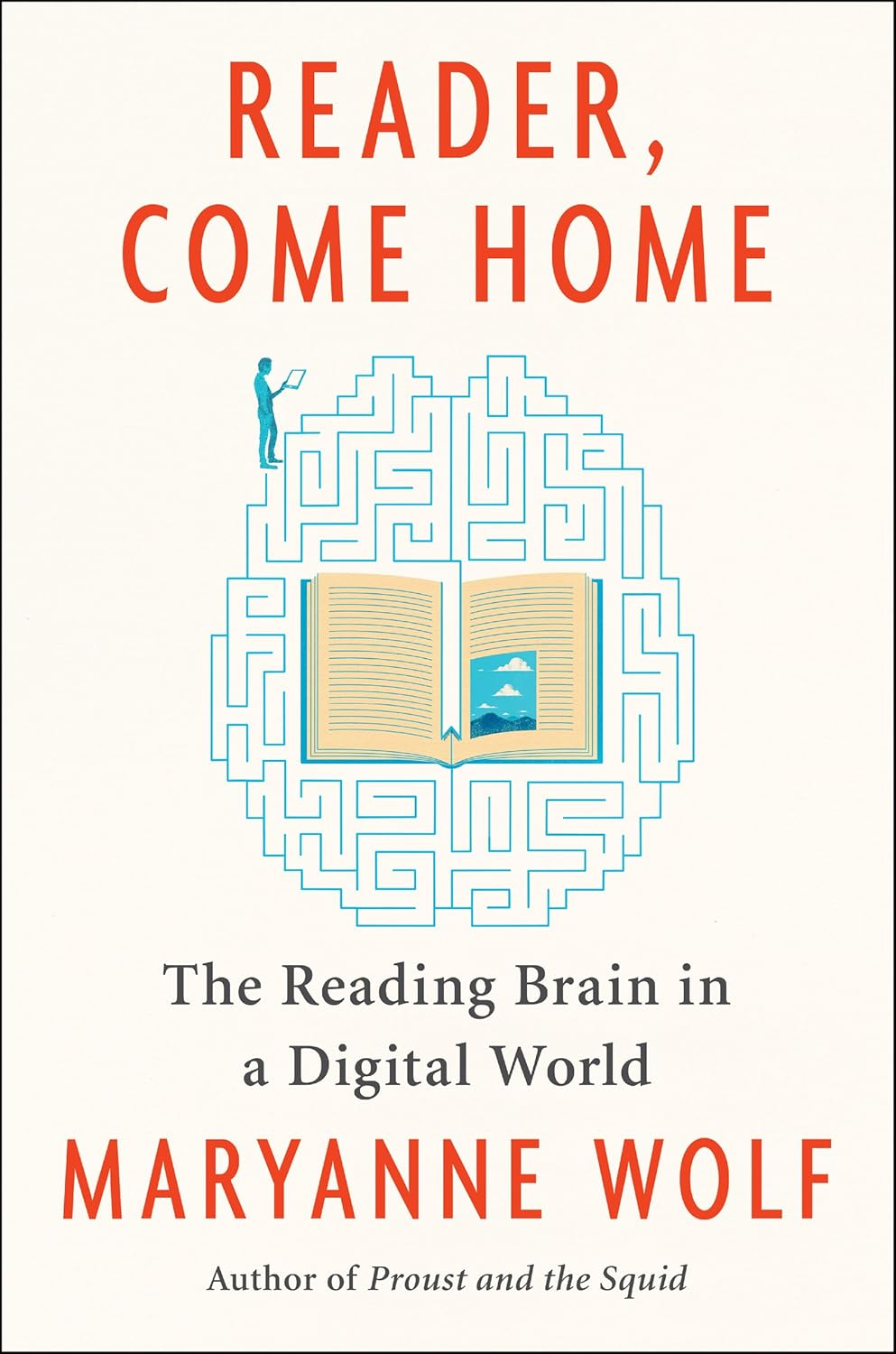 Reader, Come Home: the Reading Brain in a Digital World image number 1