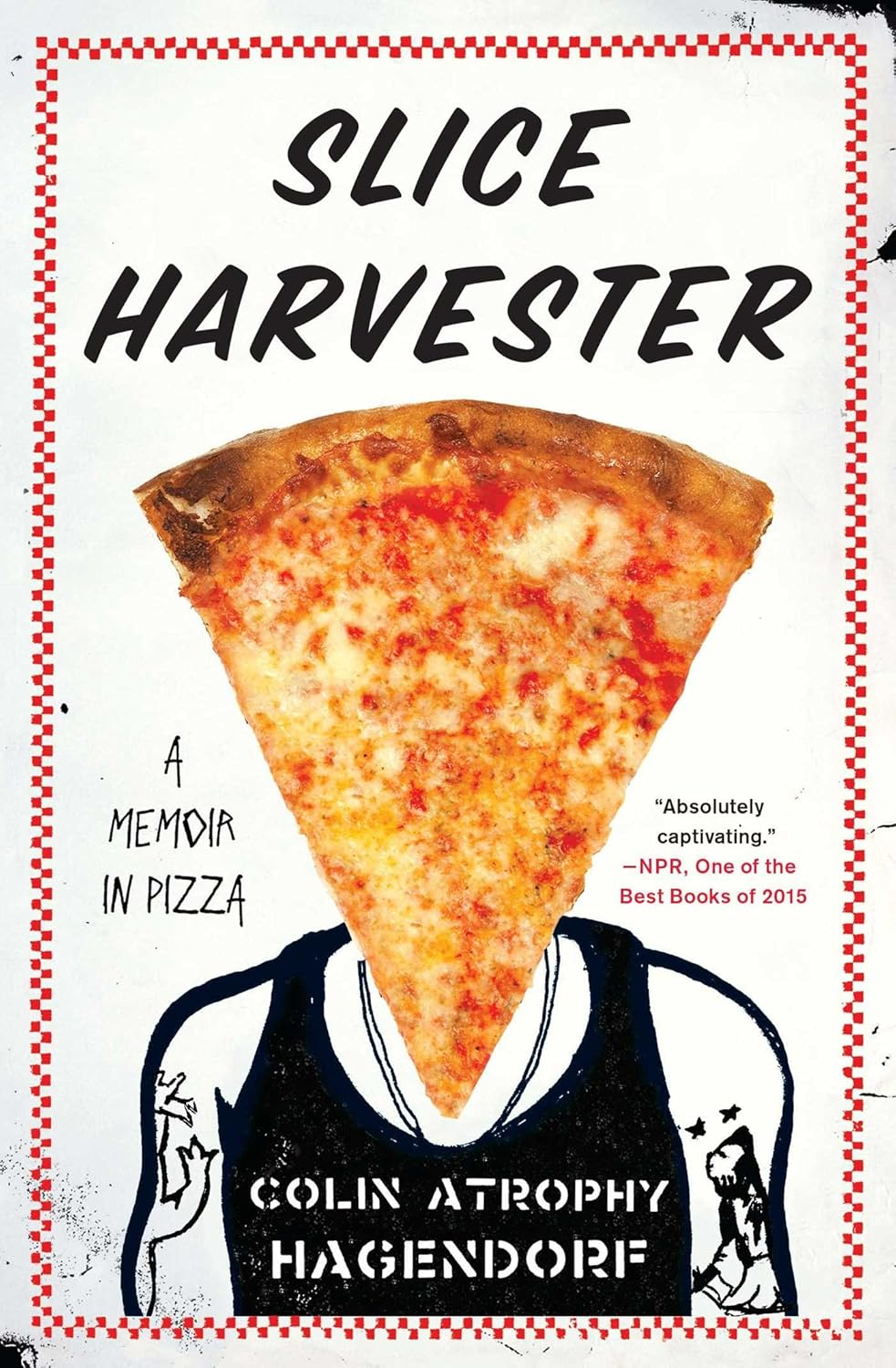 Slice Harvester: a Memoir in Pizza image number 2