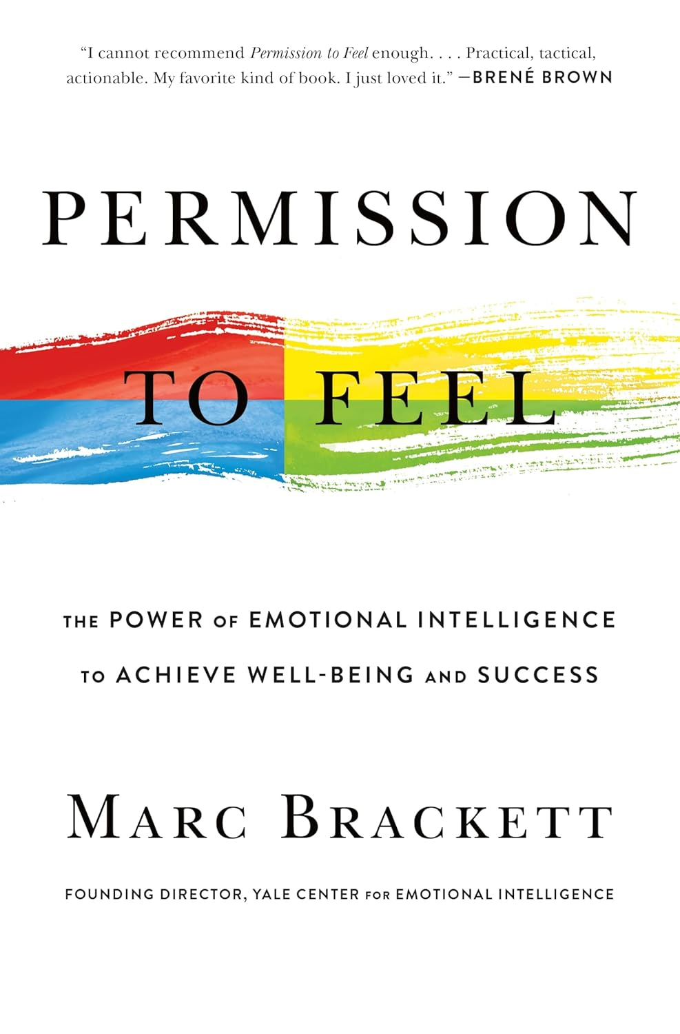 Permission to Feel: the Power of Emotional Intelligence to Achieve Well-Being and Success image number 1
