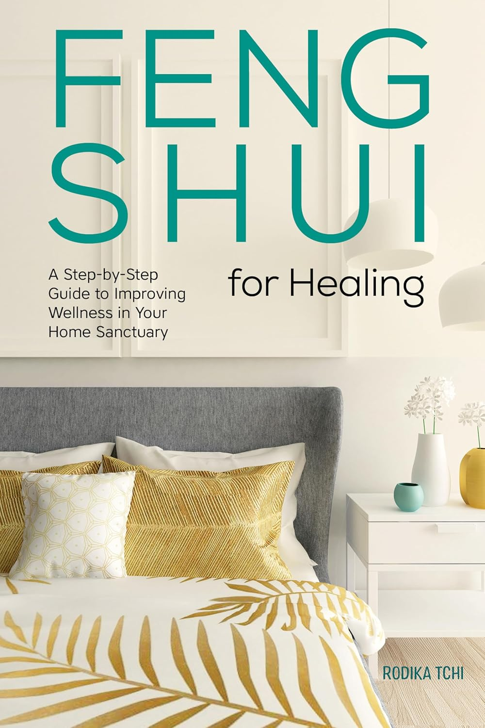 Feng Shui for Healing: a Step-By-Step Guide to Improving Wellness in Your Home Sanctuary image number 4