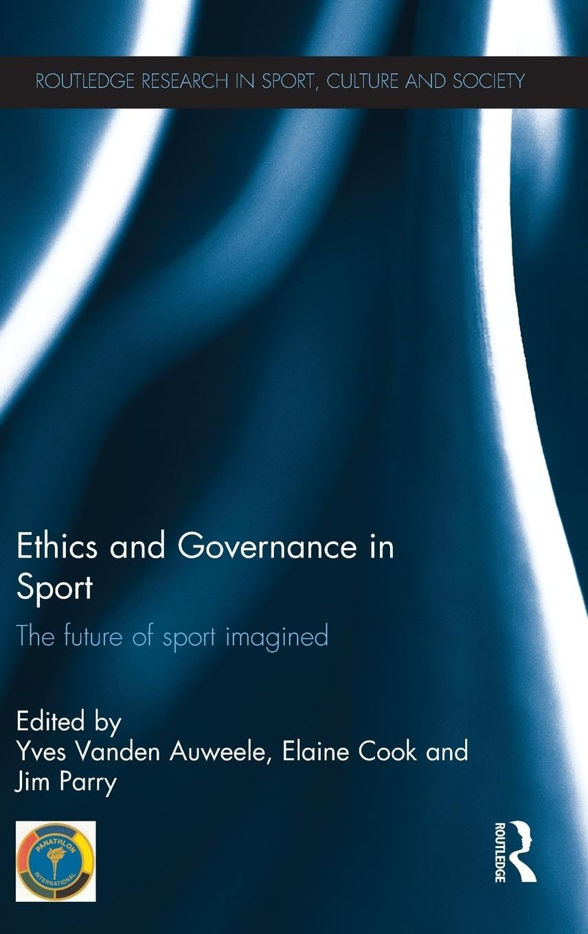 Ethics and Governance in Sport: the Future of Sport Imagined