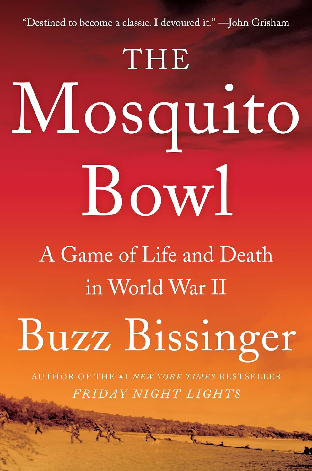 The Mosquito Bowl: a Game of Life and Death in World War II image number 1