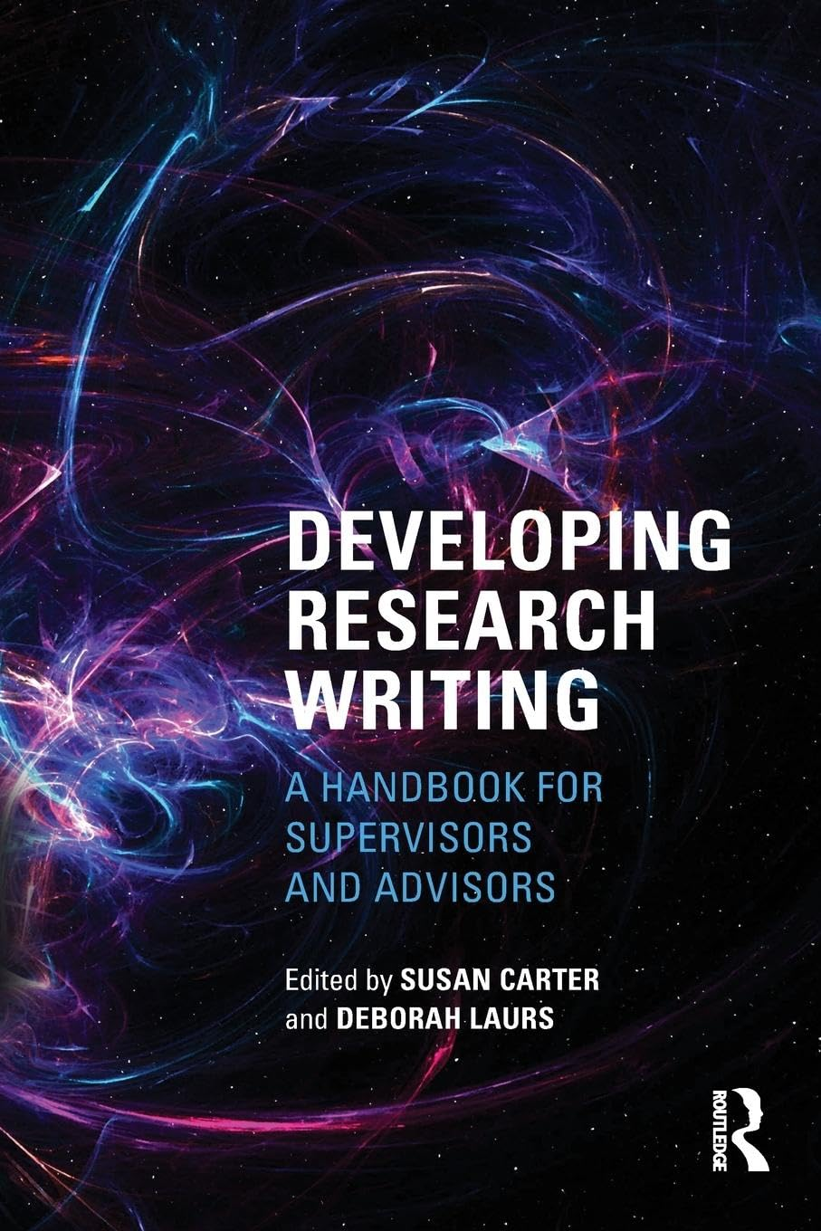 Developing Research Writing: a Handbook for Supervisors and Advisors