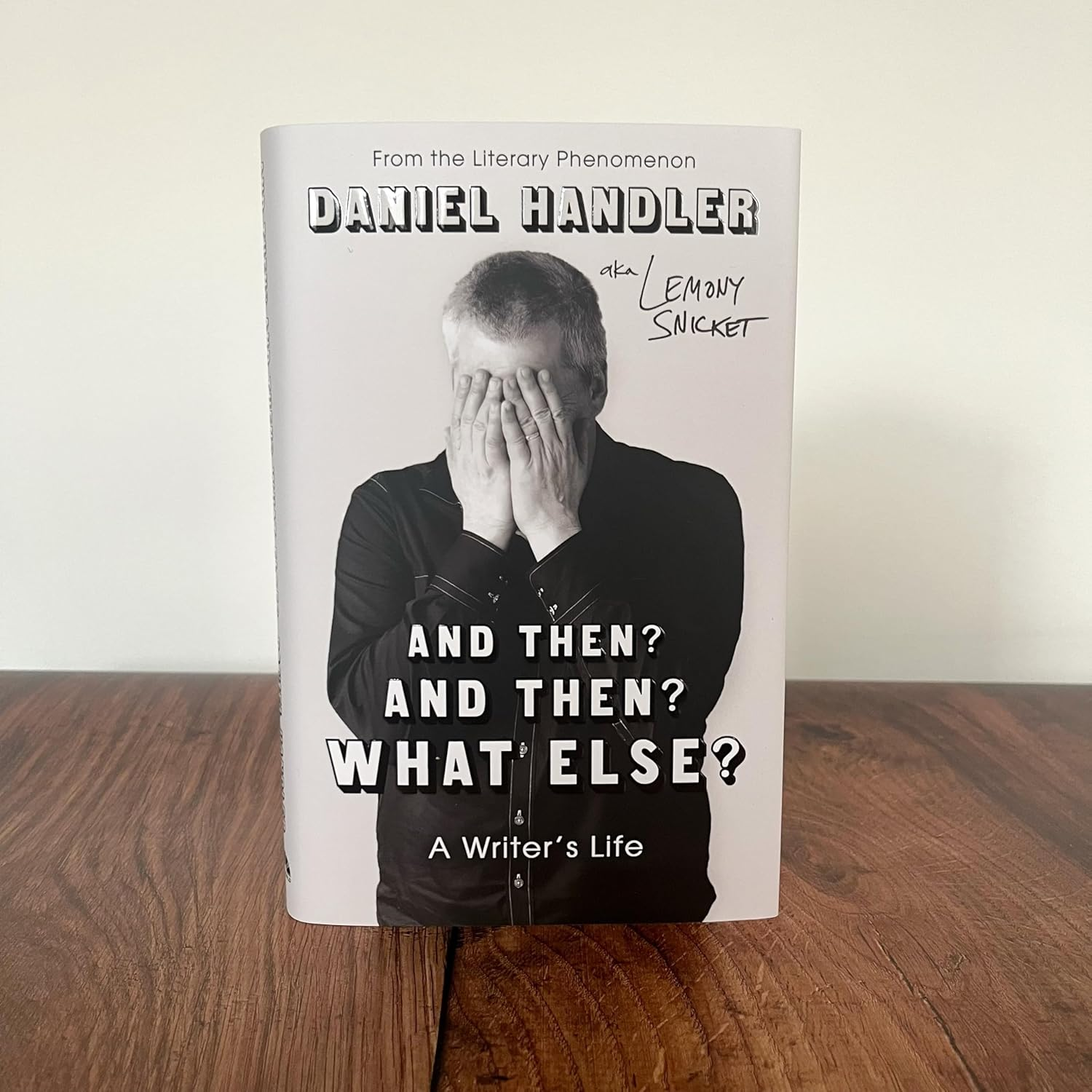 And Then? and Then? What Else?: a Writer'S Life image number 3