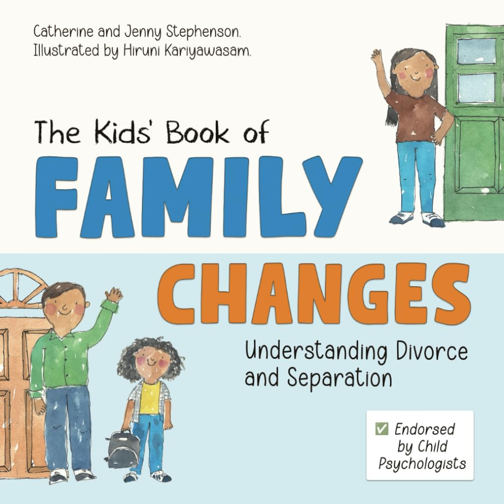 The Kids' Book of Family Changes: Understanding Divorce and Separation and Managing Feelings