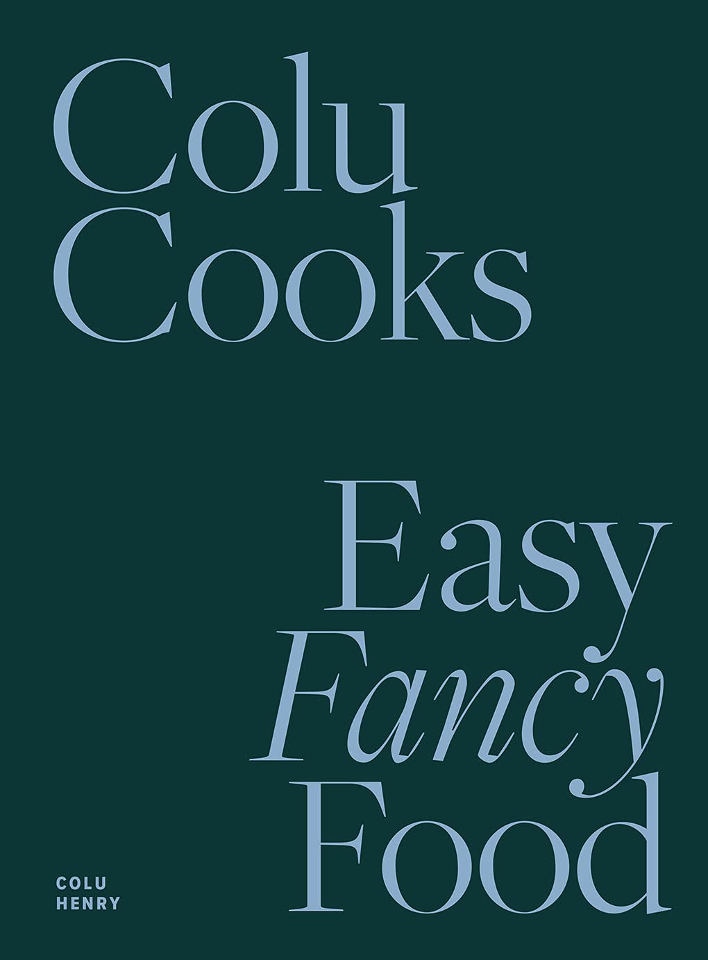 Colu Cooks:Easy Fancy Food image number 2