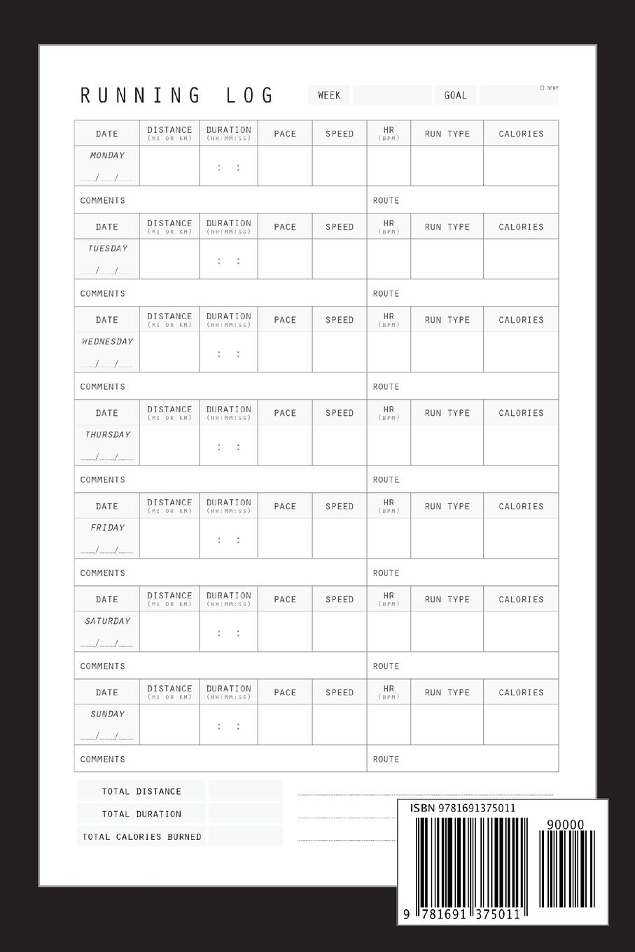 Running Log Book: Complete Runner'S Weekly and Daily Training Log Book | Running Sport Exercise Journal Notebook Logbook | Fitness Diary | Track ... and Route |Get Motivated to Become the Runner