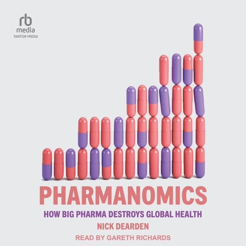 Pharmanomics: How Big Pharma Threatens Global Health image number 1